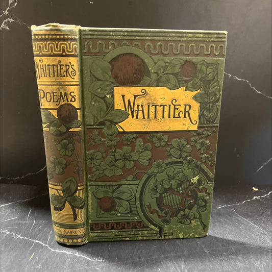 the early poems of john greenleaf whittier book, by john greenleaf whittier, 1885 Hardcover image 1