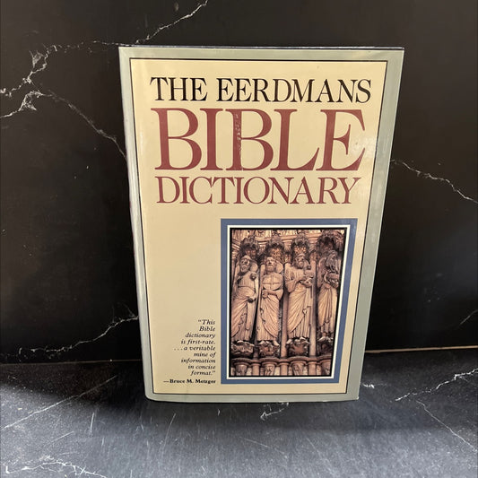 the eerdmans bible dictionary book, by W.H. Gispen, B.J. Oosterhoff, H.N. Ridderbos, W.C. van Unnik, P. Visser, 1987 image 1