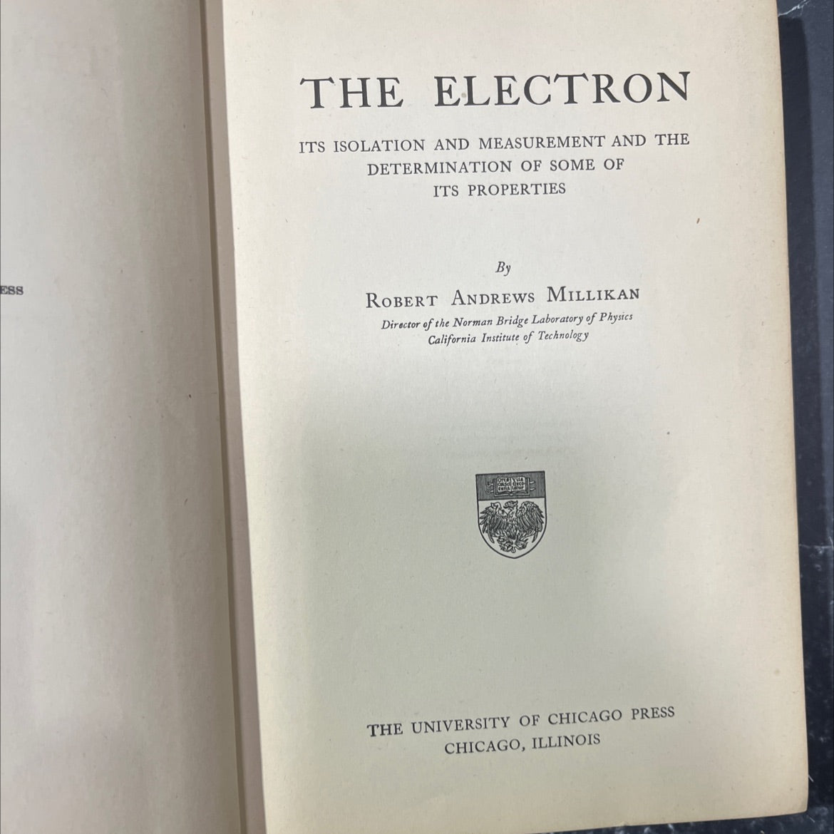 the electron its isolation and measurement and the determination of some of its properties book, by robert andrews image 2