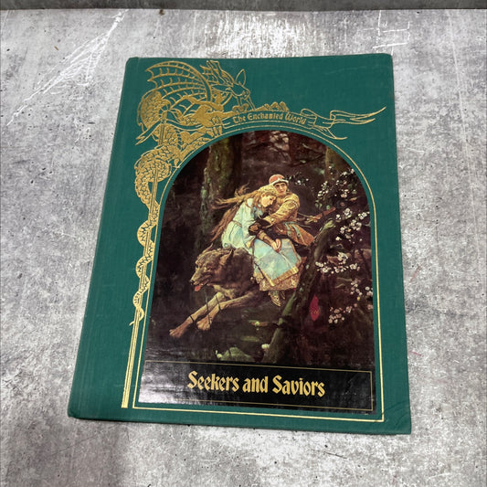the enchanted world seekers and saviors book, by Editors of Time-Life Books, 1970 Hardcover image 1