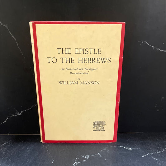 the epistle to the hebrews an historical and theological reconsideration book, by william manson, 1961 Hardcover image 1