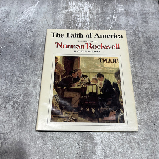 the faith of america book, by fred bauer, 1980 Hardcover image 1
