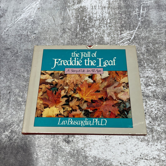 the fall of freddie the leaf a story of life for all ages book, by leo buscaglia, 1982 Hardcover image 1