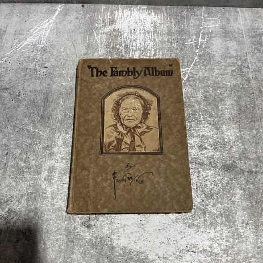 the fambly album book, by rebecca sparks peters, 1917 Hardcover image 1