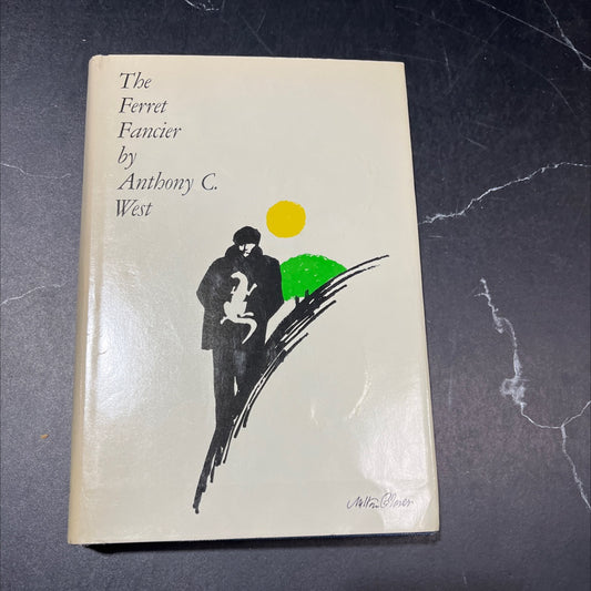 the ferret fancier book, by anthony c. west, 1963 Hardcover image 1