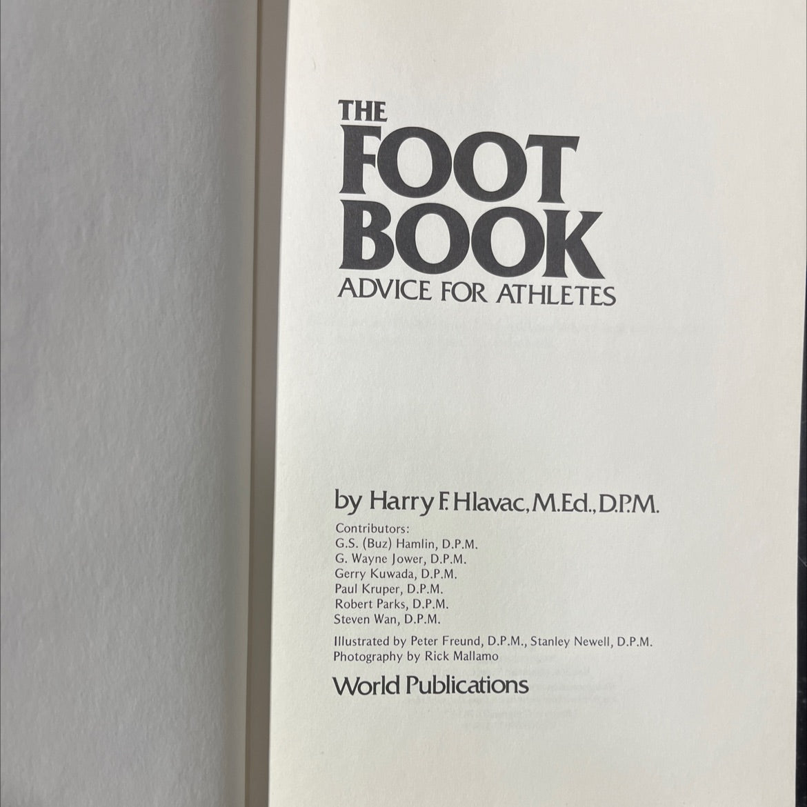 the foot book advice for athletes book, by Harry F. Hlavac, M.Ed., D.P.M., 1977 Hardcover image 2