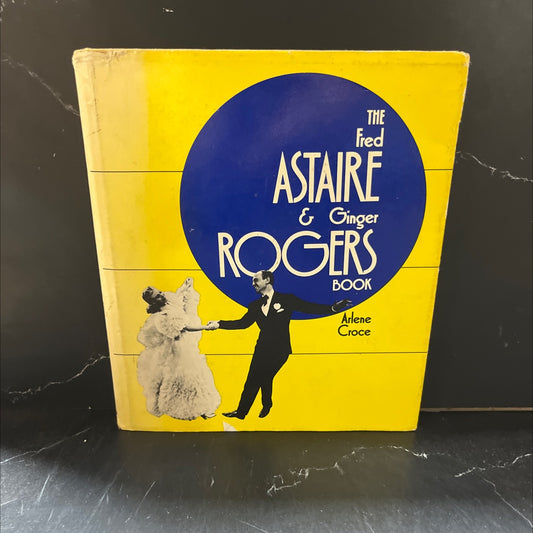 the fred astaire & ginger rogers book book, by Arlene Croce, 1972 Hardcover image 1