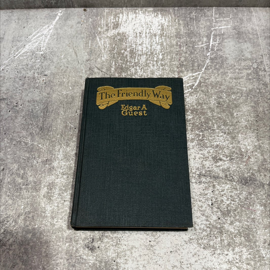 the friendly way book, by edgar a. guest, 1931 Hardcover image 1