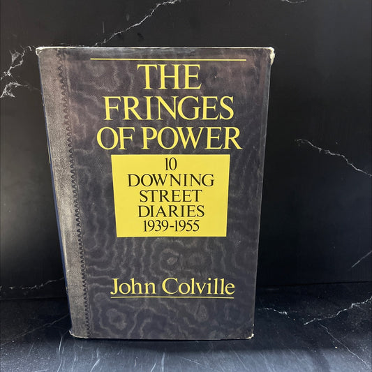 the fringes of power 10 downing street diaries 1939-1955 book, by John Colville, 1986 Hardcover image 1
