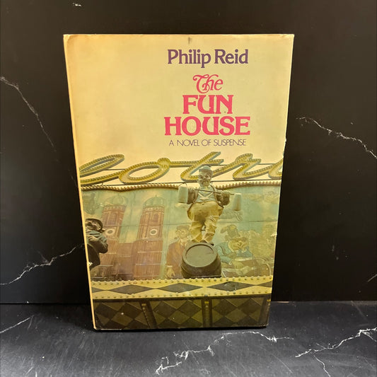 the fun house book, by philip reid, 1973 Hardcover image 1