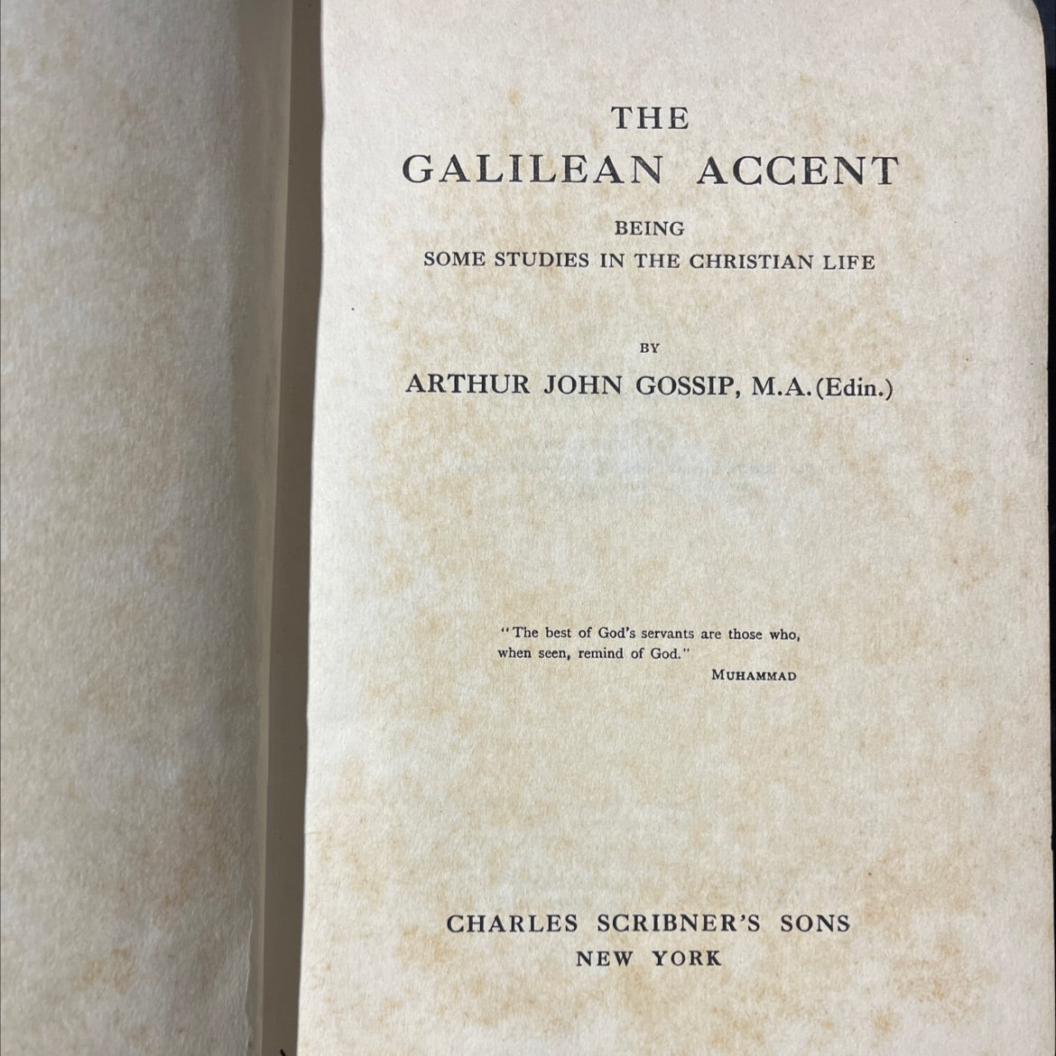 the galilean accent being some studies in the christian life book, by arthur john gossip, 1927 Hardcover image 2
