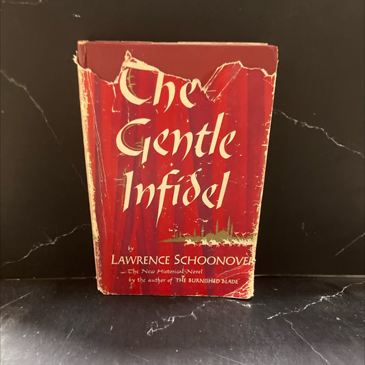 the gentle infidel book, by lawrence schooneover, 1950 Hardcover image 1