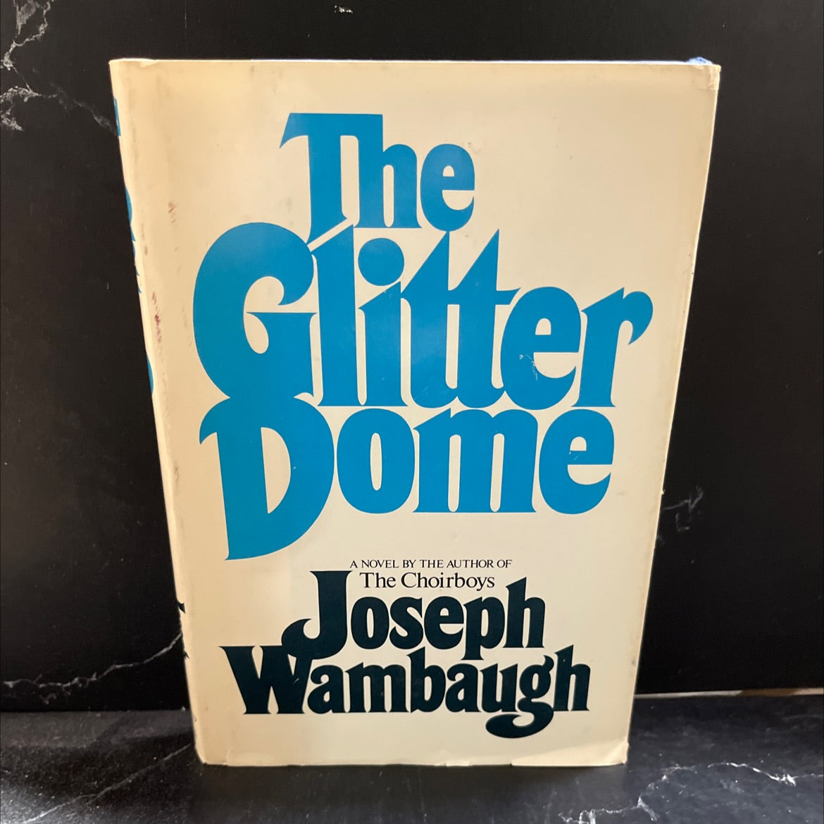 the glitter dome book, by Joseph Wambaugh, 1981 Hardcover image 1