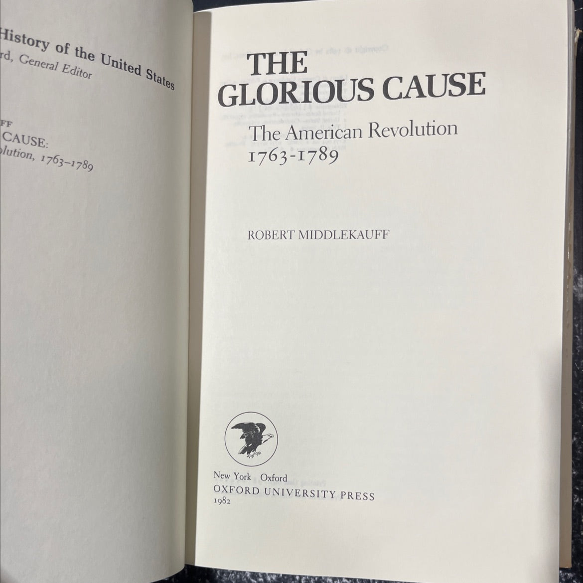 the glorious cause the american revolution 1763-1789 book, by robert middlekauff, 1982 Hardcover image 2