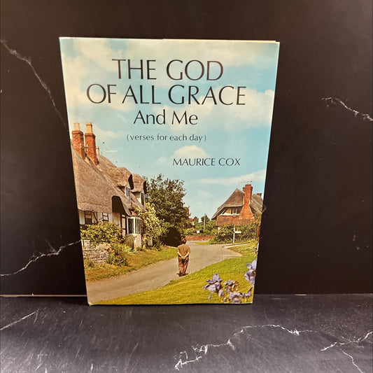 the god of all grace and me (verses for each day) book, by maurice cox, unknown Hardcover image 1