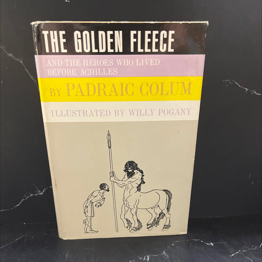 the golden fleece and the heroes who lived before achilles book, by padraic colum, 1949 Hardcover image 1