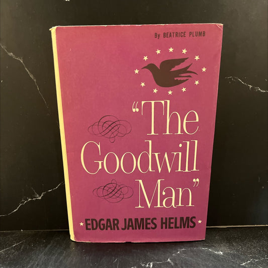the goodwill man book, by edgar james helms, 1965 Hardcover image 1