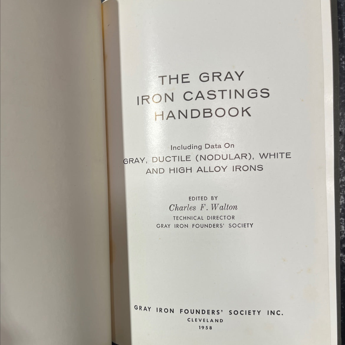 the gray iron castings handbook including data on gray, ductile (nodular), white and high alloy irons book, by Charles image 2