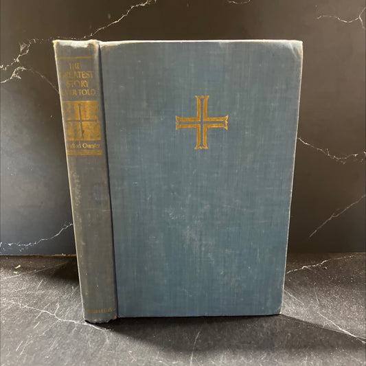 the greatest story ever told a tale of the greatest life ever lived book, by fulton oursler, 1950 Hardcover image 1