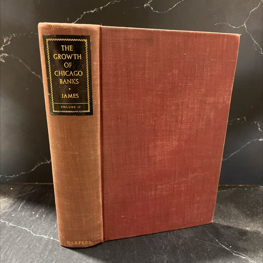 the growth of chicago banks book, by f. cyril james, 1938 Hardcover image 1