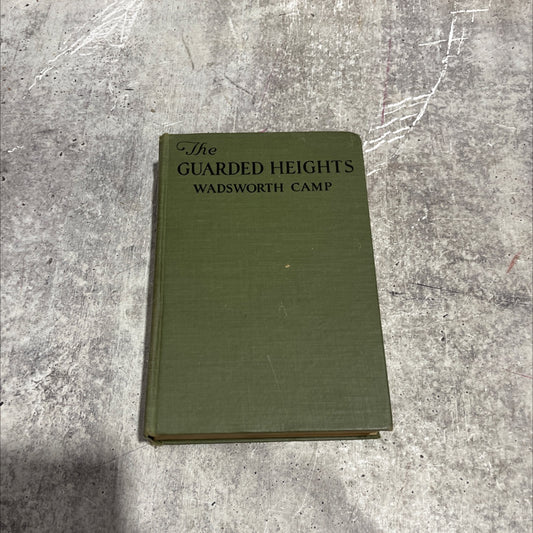 the guarded heights book, by wadsworth camp, 1921 Hardcover image 1