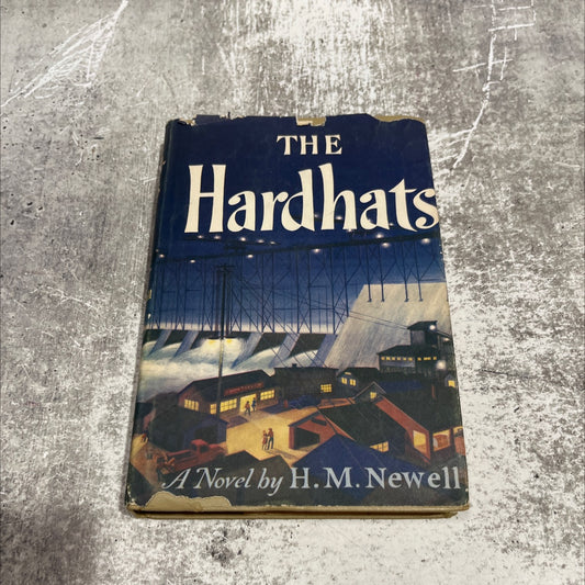 the hardhats book, by h. m. newell, 1955 Hardcover image 1