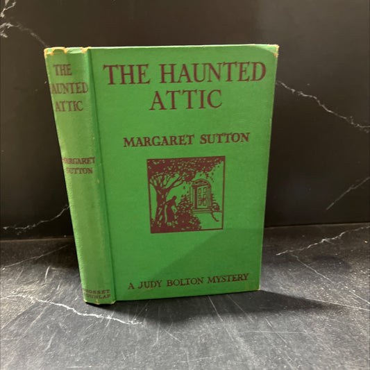 the haunted attic book, by margaret sutton, 1932 Hardcover image 1