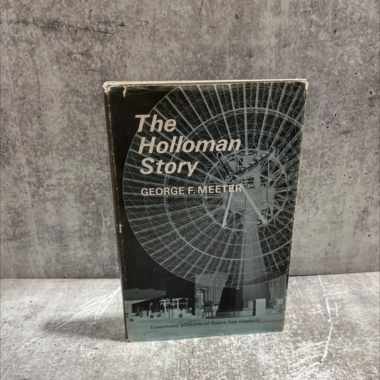 the holloman story book, by george f. meeter, 1967 Hardcover image 1