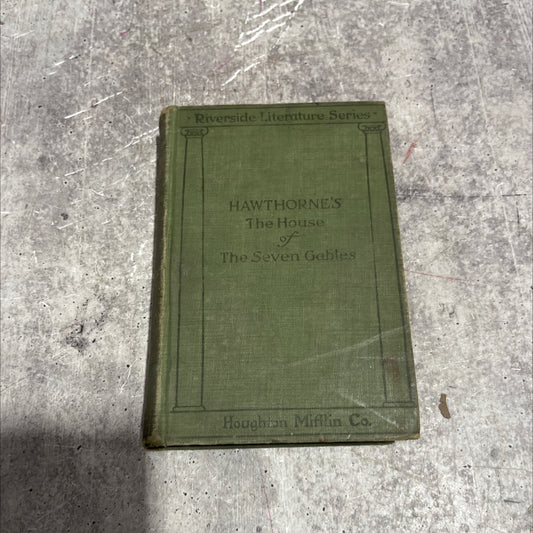 the house of the seven gables book, by nathaniel hawthorne, 1904 Hardcover image 1