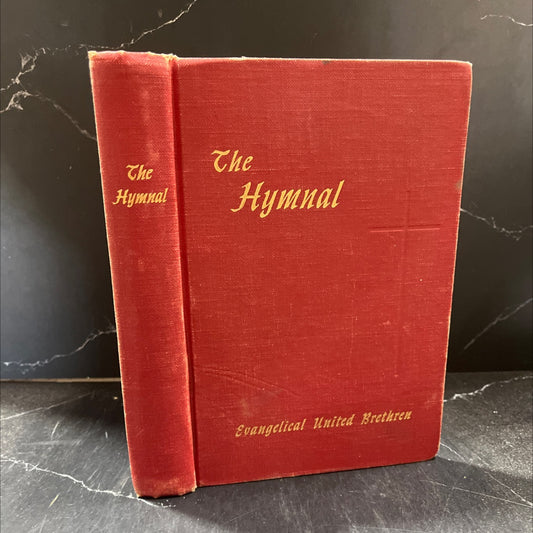 the hymnal of the evangelical united brethren church book, by The Board of Publication The Evangelical United Brethren image 1