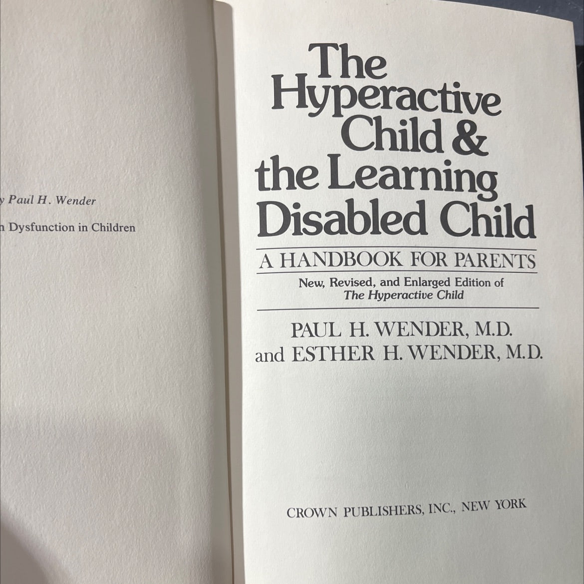 the hyperactive child & the learning disabled child book, by Paul H. Wender, Esther H. Wender, 1978 Hardcover image 2