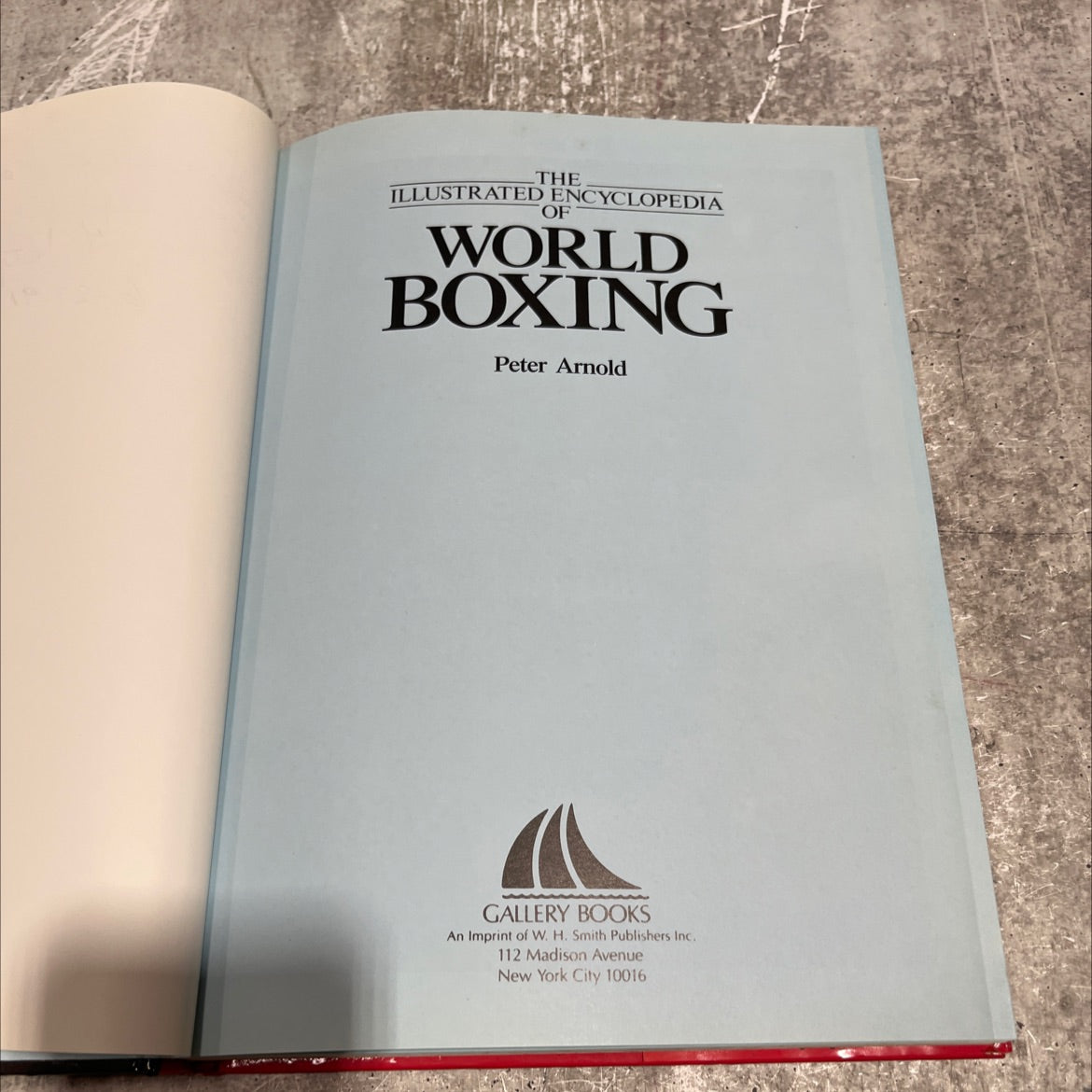 the illustrated encyclopedia of world boxing book, by Peter Arnold, 1989 Hardcover image 2