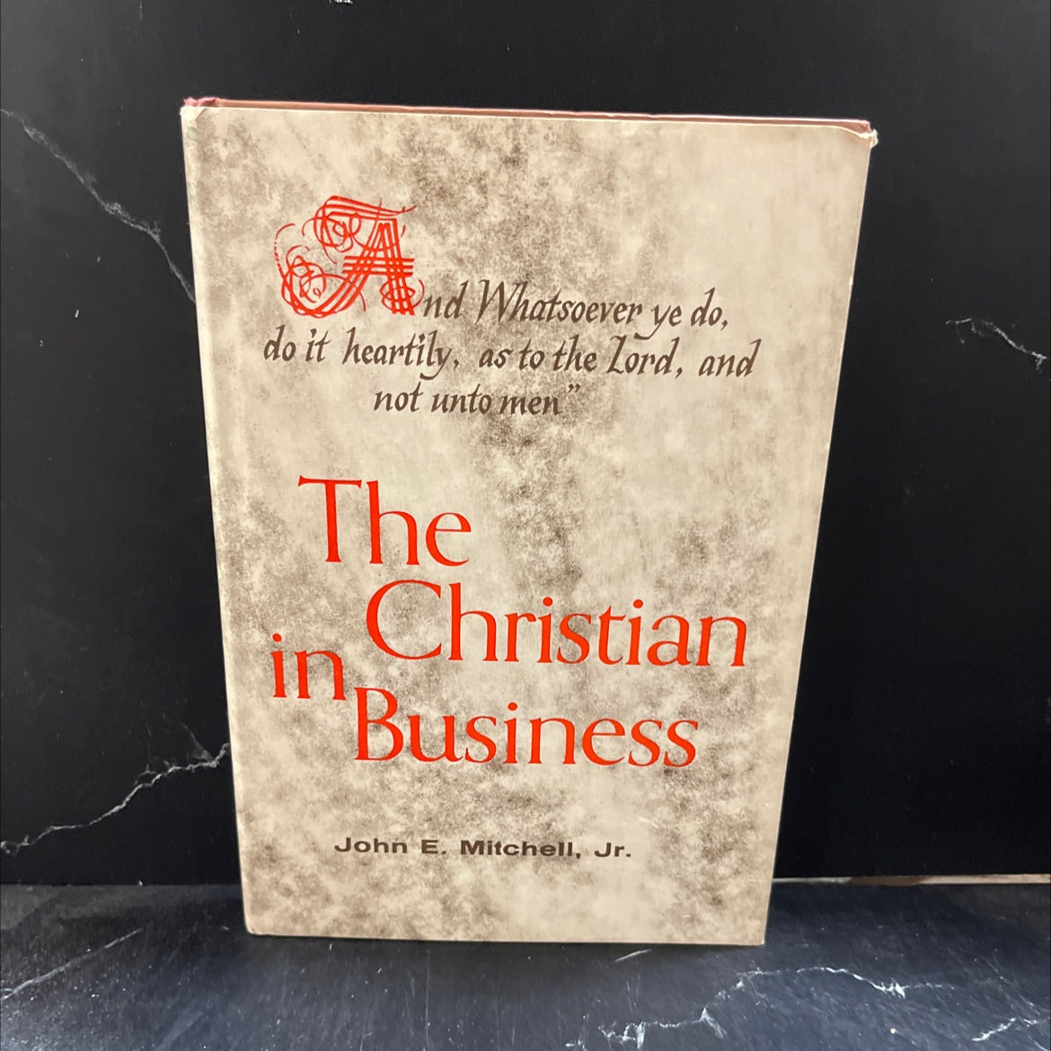the in christian business book, by John E. Mitchell, Jr., 1962 Hardcover image 1