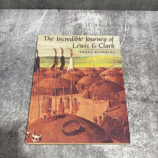 the incredible journey of lewis and clark book, by Rhoda Blumberg, 1987 Hardcover image 1