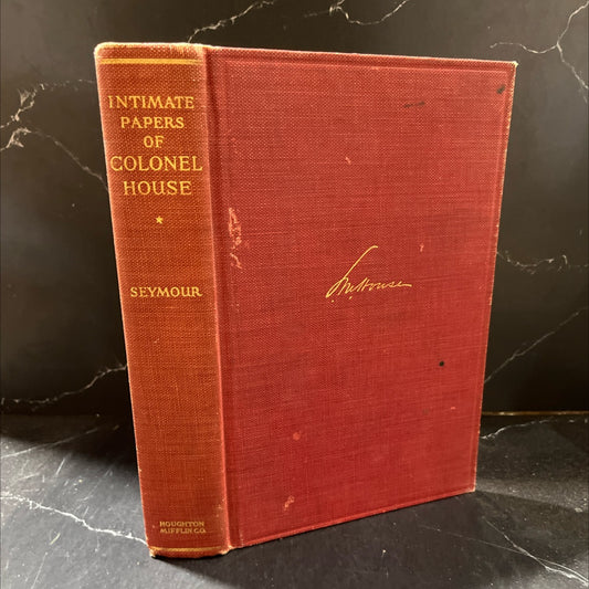 the intimate papers of colonel house arranged as a narrative book, by charles seymour, 1926 Hardcover image 1
