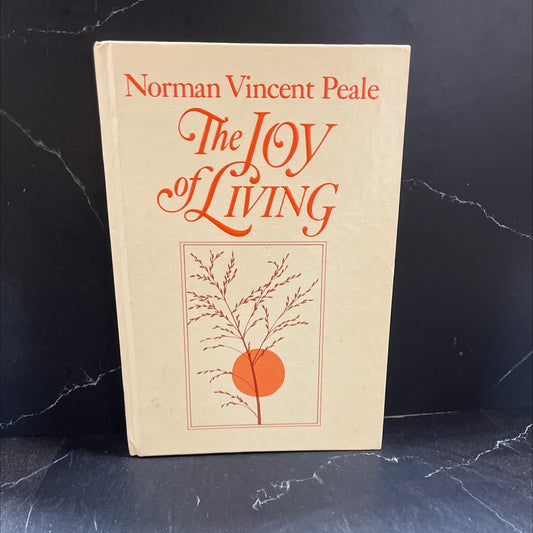the joy of living inspiring and practical writings including how to meditate expect a miracle how to live abundantly be image 1