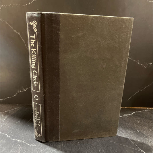 SIGNED the killing circle book, by chris wiltz, 1981 Hardcover, First Edition, Vintage image 1