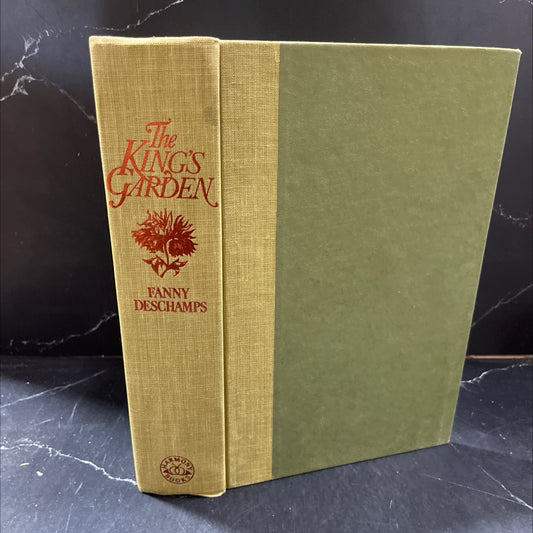 the king's garden book, by fanny deschamps, 1985 Hardcover image 1