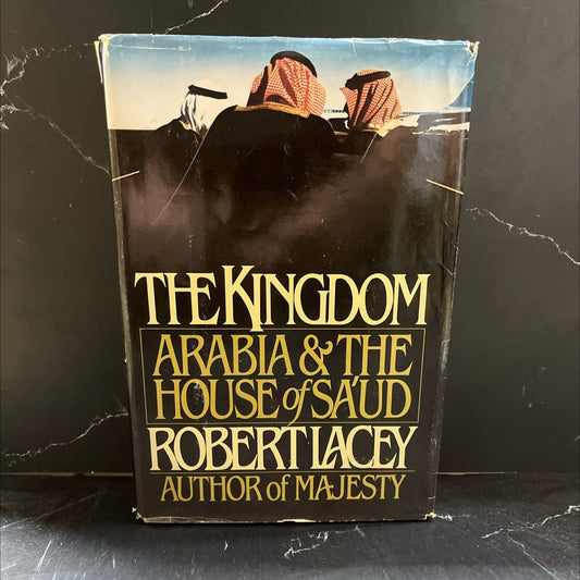 the kingdom book, by Robert Lacey, 1981 Hardcover image 1