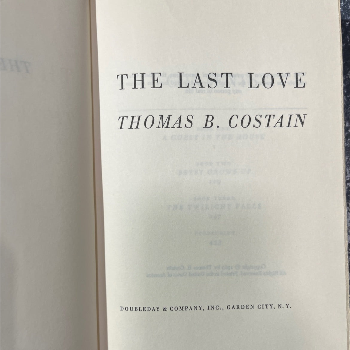 the last love book, by thomas b. costain, 1963 Hardcover image 2