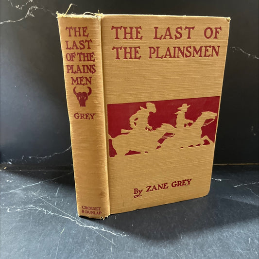 the last of the plainsmen book, by zane grey, 1911 Hardcover image 1