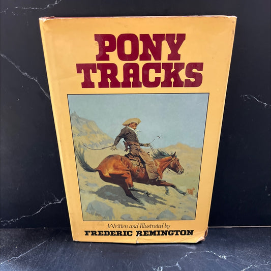 the last stand pony tracks book, by frederic remington, 1982 Hardcover image 1