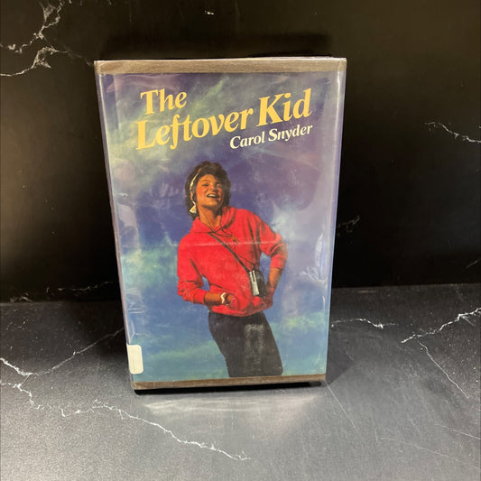 the leftover kid book, by Carol Snyder, 1990 Hardcover image 1