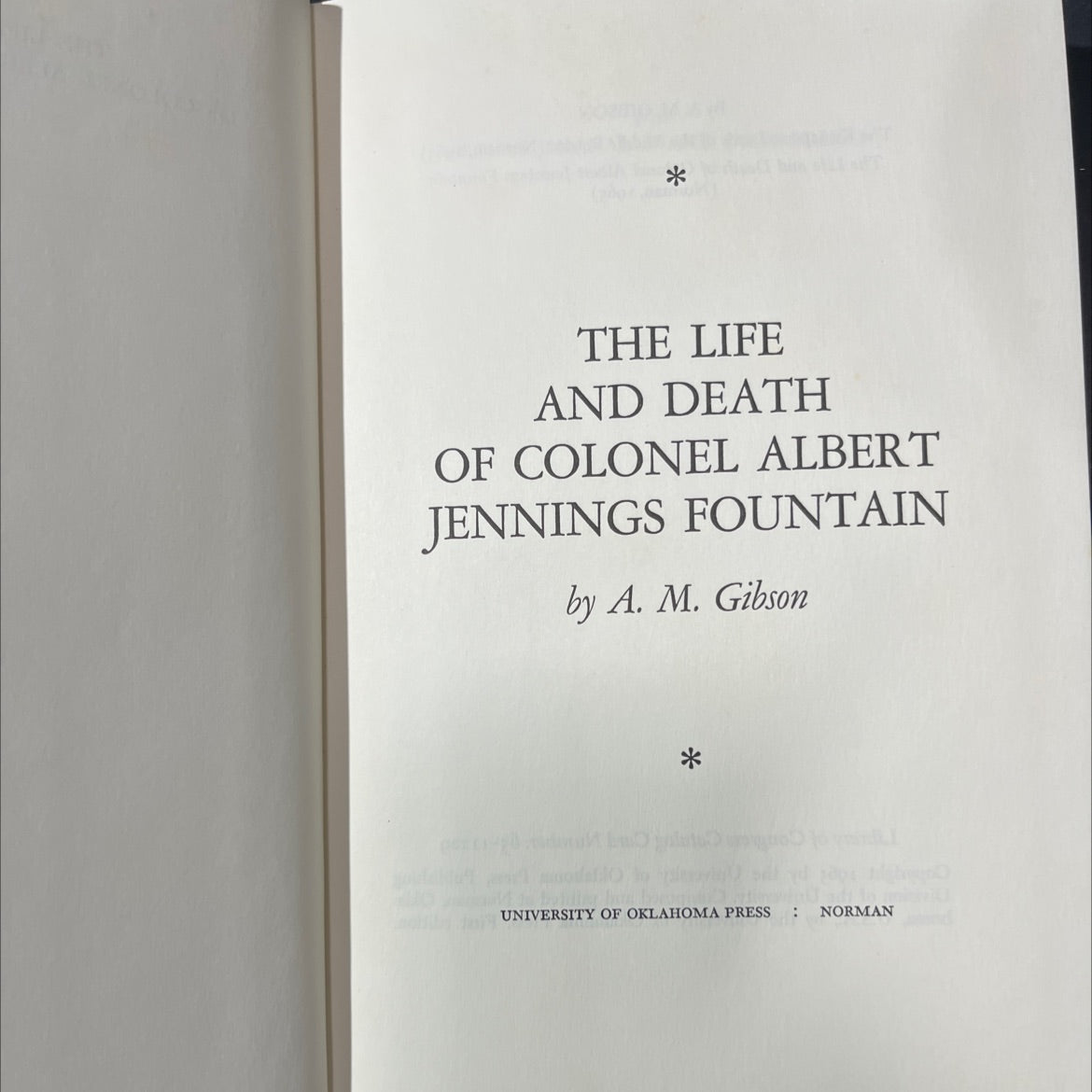 the life and death of colonel albert jennings fountain book, by A. M. Gibson, 1965 Hardcover image 2