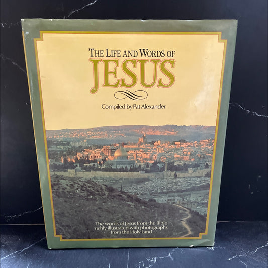 the life and words of jesus book, by Pat Alexander, 1983 Hardcover image 1