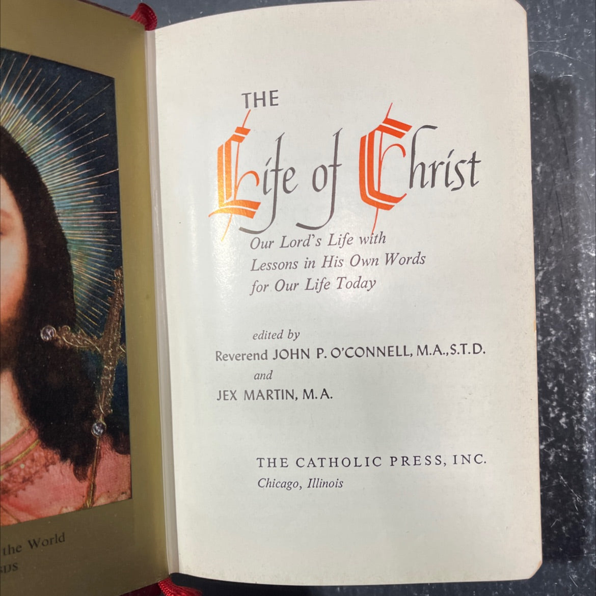 the life of christ our lord's life with lessons in his own words for our life today book, by reverend john p. image 2
