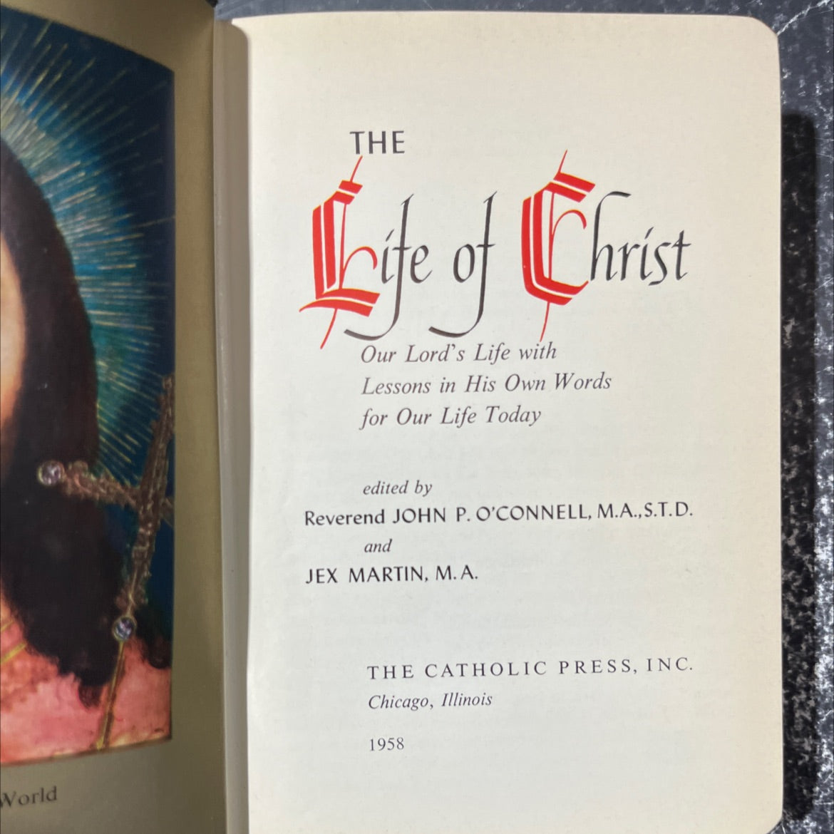 the life of christ our lord's life with lessons in his own words for our life today book, by reverend john p. image 2