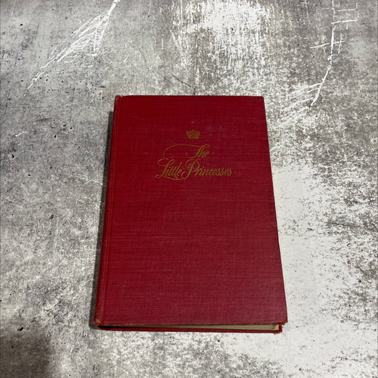 the little princesses book, by marion crawford, 1950 Hardcover image 1