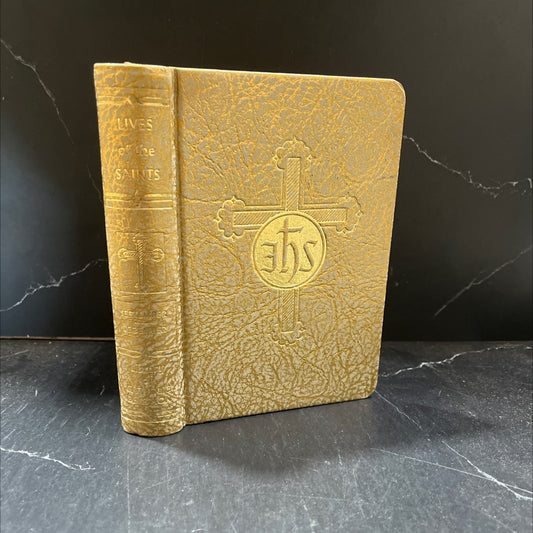 the lives of the saints for every day of the year book, by unknown, 1962 Hardcover image 1