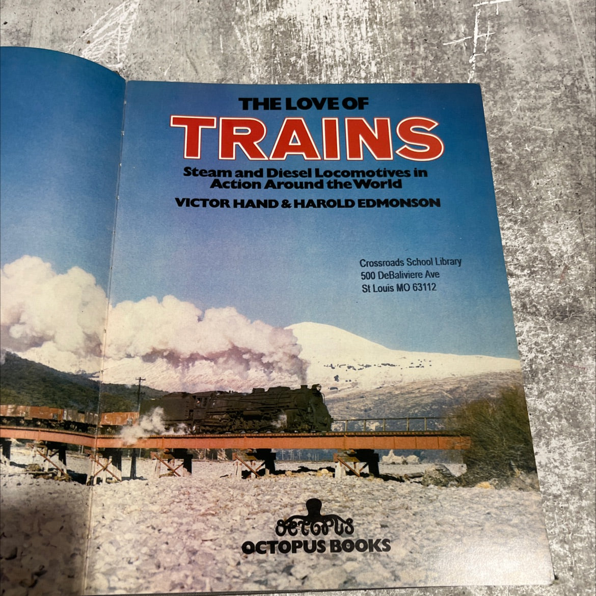 the love of trains steam and diesel locomotives in action around the world book, by victor hand & harold edmonson, 1974 image 2